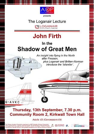 Orkney Aviation Festival: In The Shadow of Great Men
