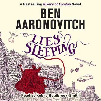 Audiobook Review: Lies Sleeping by Ben Aaronovitch – Rivers Of London series book 7