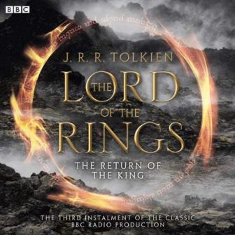 Audiobook Review:The Lord Of The Rings: The Return Of The King(1981)