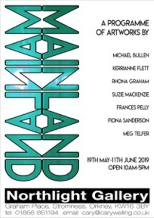 Mainland Mainland at Northlight 19th May – 11th June