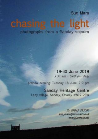 Chasing the Light: Exhibition, Sanday