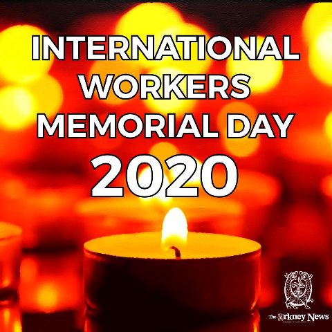 International Workers Memorial Day #NeverForgotten #IWMD20