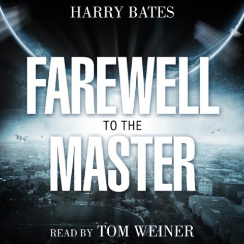 Audiobook Review: Farewell To The Master by Harry Bates