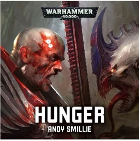 Audiobook Review: Warhammer 40,000: Hunger by Andy Smillie