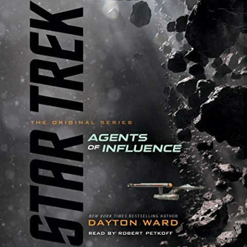 Audiobook Review: Star Trek The Original Series: Agents Of Influence by Dayton Ward