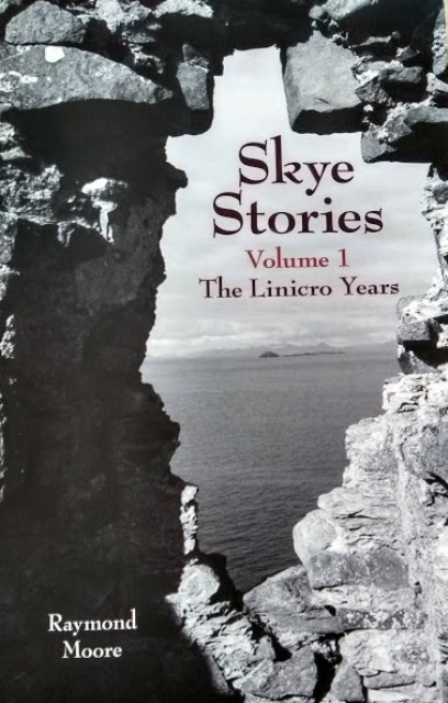 “Skye Stories Volume 1 The Linicro Years”