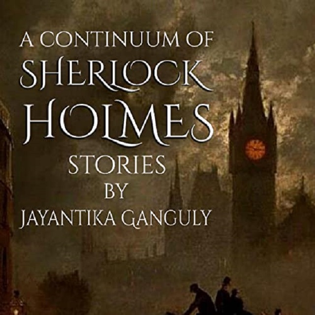 Audiobook Review: A Continuum Of Sherlock Holmes Stories by Jayantinka Ganguly