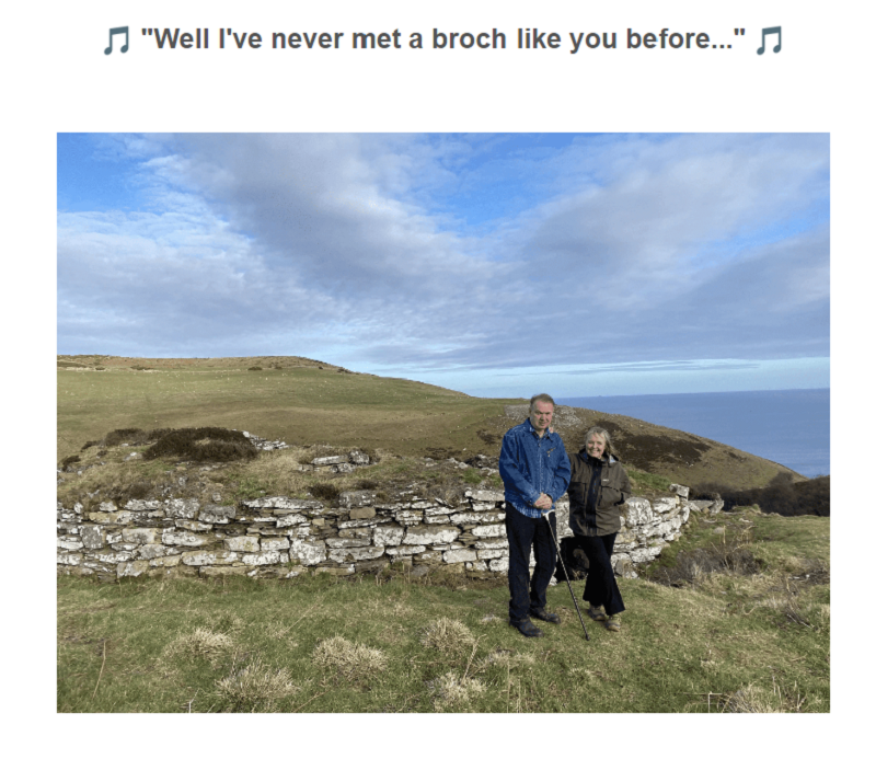 There’s More To Brochs Than ‘Choost an’ Owld Pile of Ston’ – to quote from the title of Ken McElroy’s dissertation!