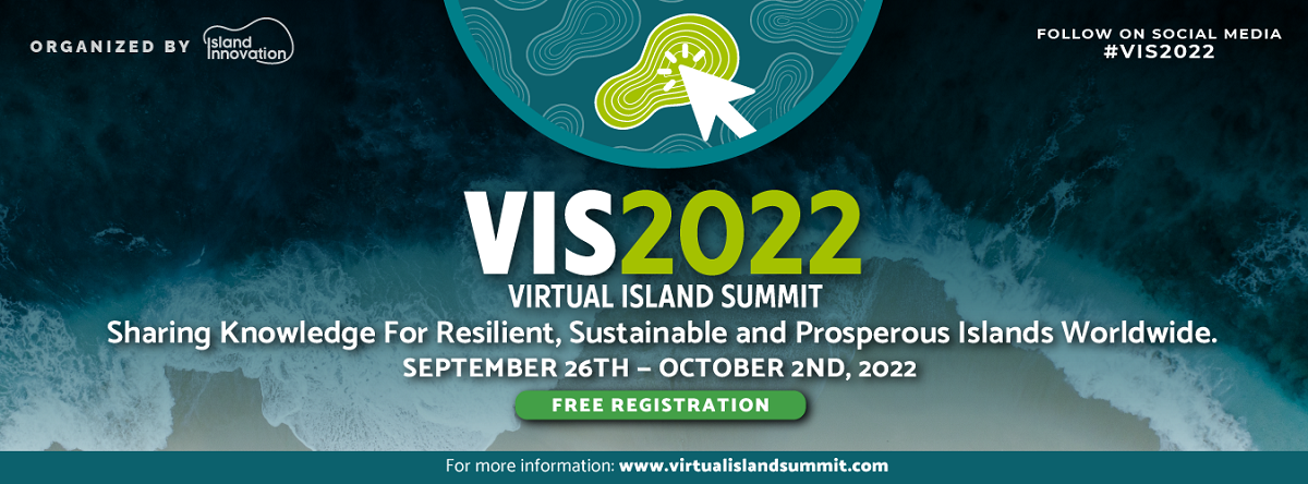 Virtual Island Summit : Connecting Up Islanders Worldwide #VIS2022