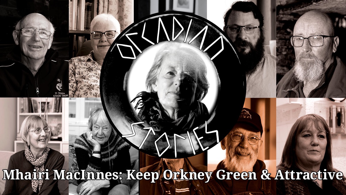 Mhairi MacInnes: Keep Orkney Green and Attractive