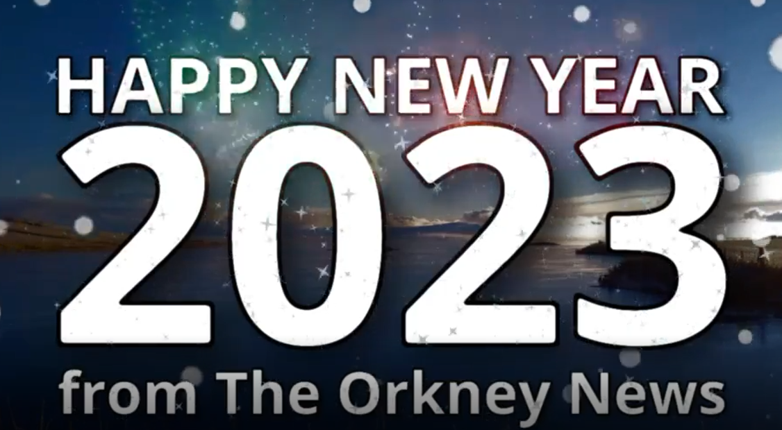 Wishing You A Guid New Year From The Orkney News