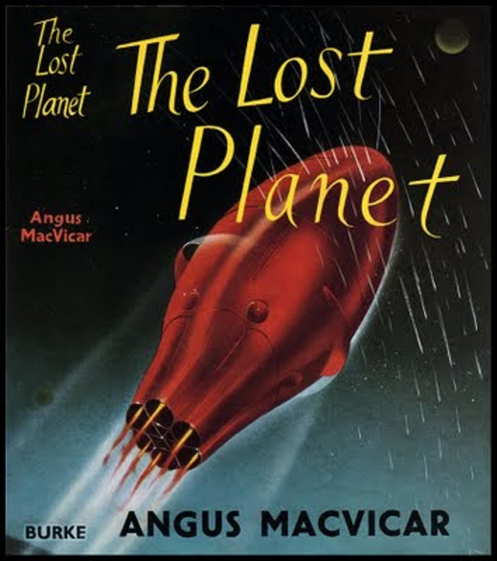 Angus MacVicar, The Lost Planet 1953 front cover of the book showing the space craft