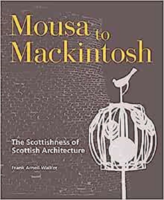Front cover of Mousa to Mackintosh with an image of the broch and overlaid with a typical Mackintosh image