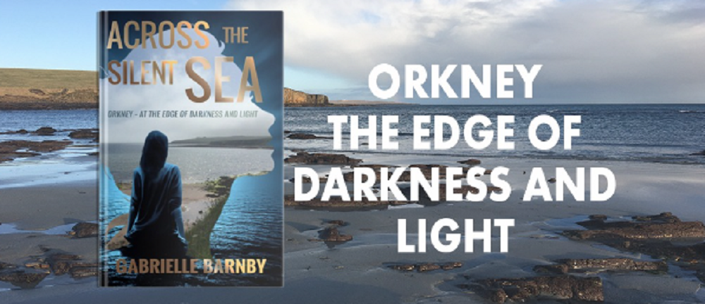 banner image of Across the Silent sea with the novel and the heading Orkney The Edge of Darkness and Lights