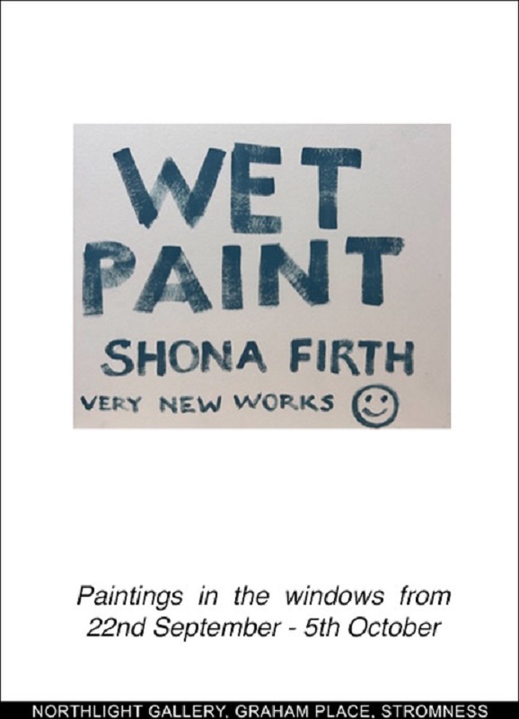 ‘Wet Paint’: Shona Firth Exhibition