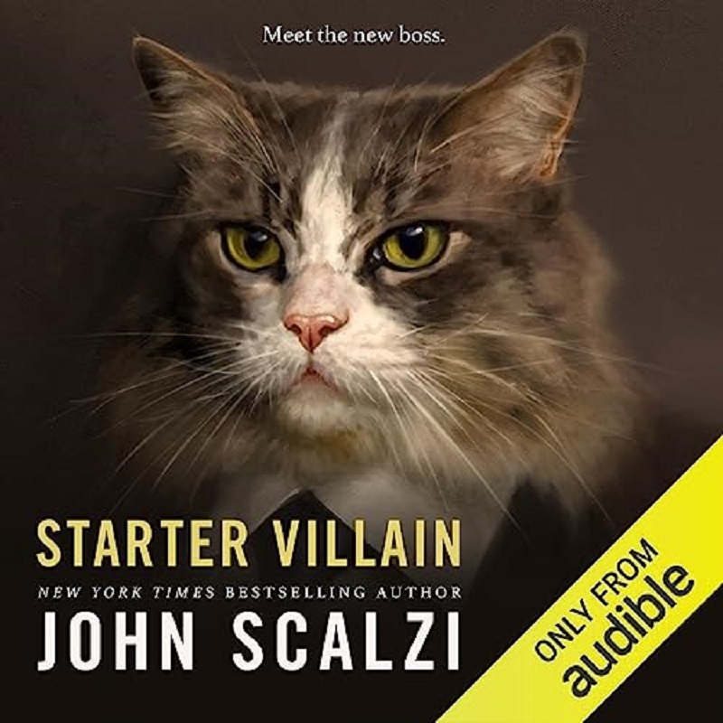 Audiobook Review: Starter Villain by John Scalzi