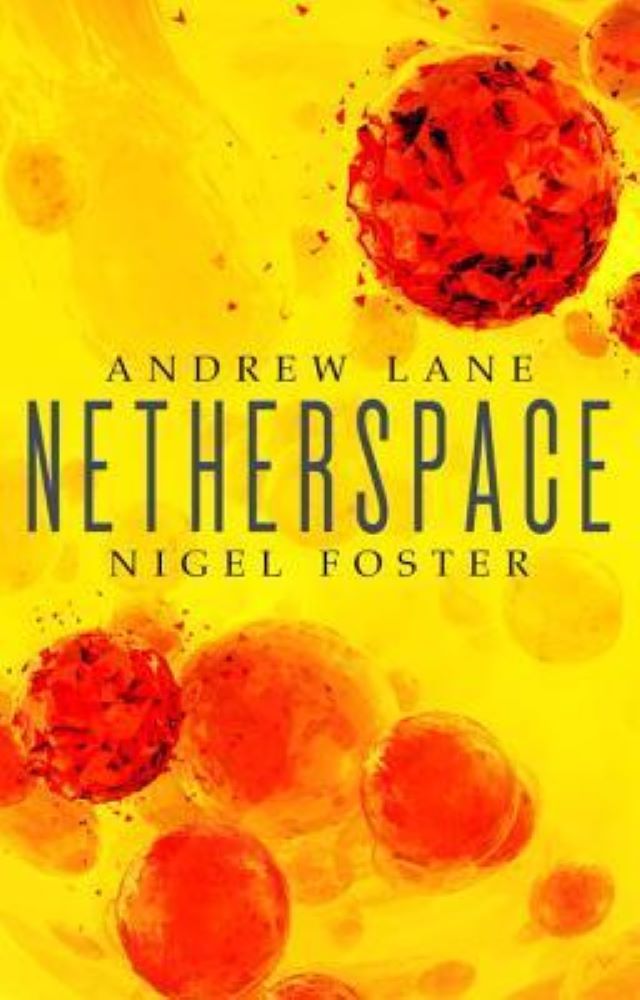 Book Review: Netherspace By Andrew Lane & Nigel Foster