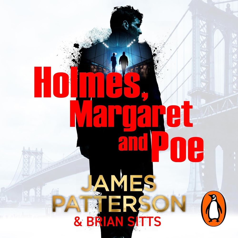 Audiobook Review: Holmes, Margaret And Poe by James Patterson & Brian Sitts