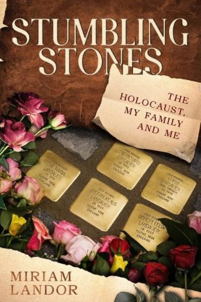 Book Signing: Stumbling Stones – the Holocaust my family and me By Miriam Landor